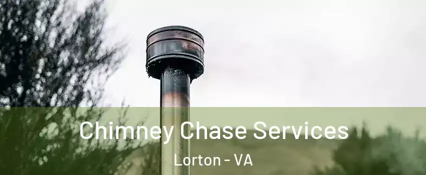  Chimney Chase Services Lorton - VA