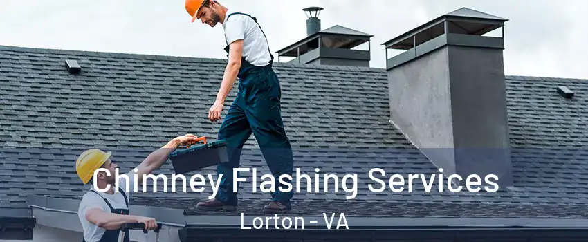  Chimney Flashing Services Lorton - VA