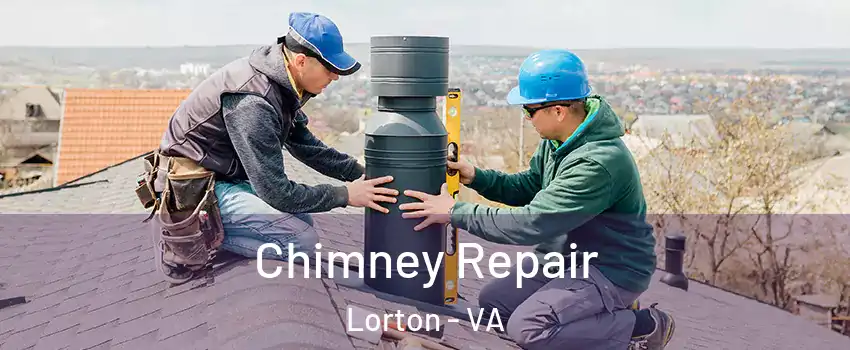  Chimney Repair Lorton - VA
