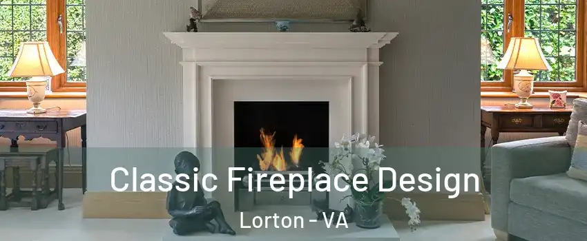  Classic Fireplace Design Lorton - VA