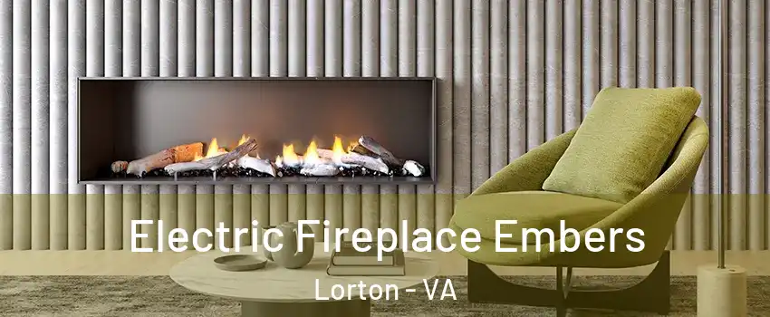  Electric Fireplace Embers Lorton - VA