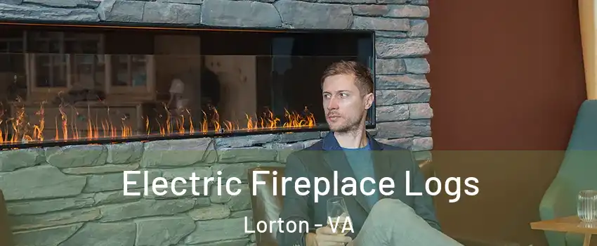  Electric Fireplace Logs Lorton - VA