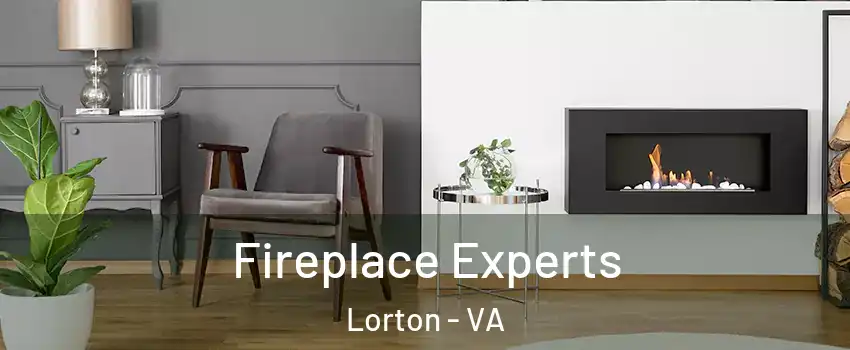  Fireplace Experts Lorton - VA