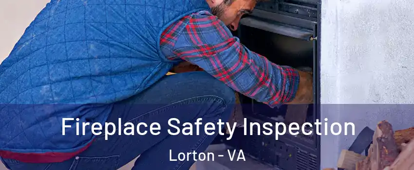  Fireplace Safety Inspection Lorton - VA