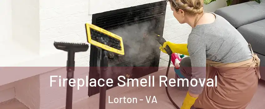  Fireplace Smell Removal Lorton - VA