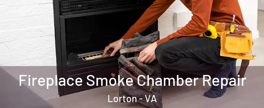  Fireplace Smoke Chamber Repair Lorton - VA
