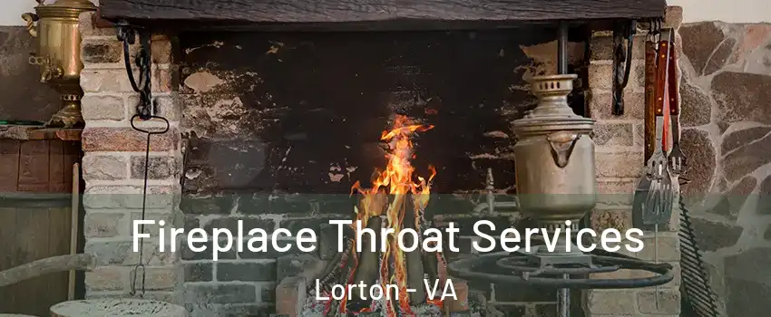  Fireplace Throat Services Lorton - VA