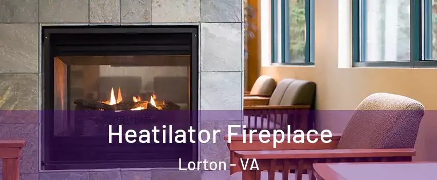 Heatilator Fireplace Lorton - VA