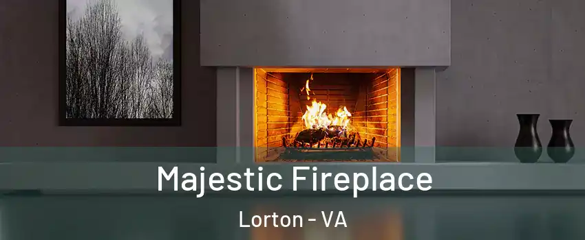  Majestic Fireplace Lorton - VA