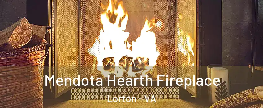  Mendota Hearth Fireplace Lorton - VA