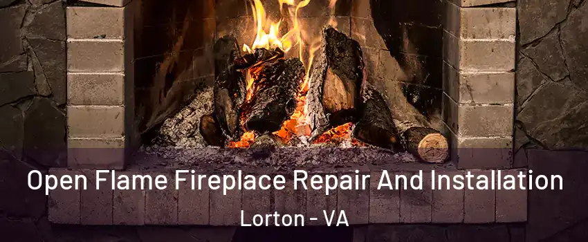  Open Flame Fireplace Repair And Installation Lorton - VA