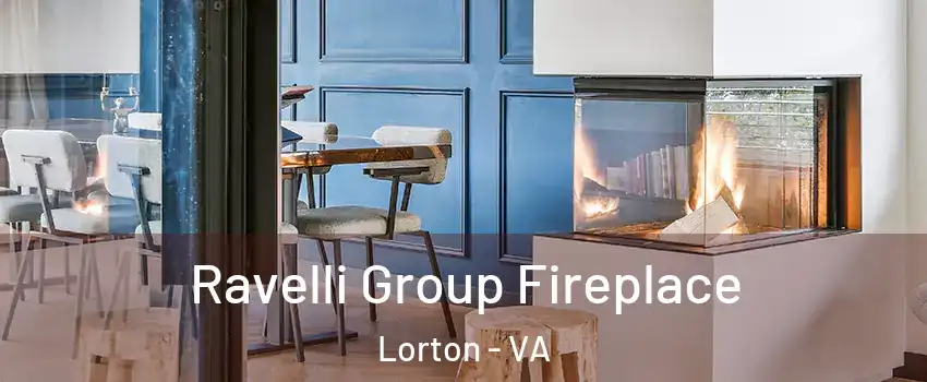  Ravelli Group Fireplace Lorton - VA