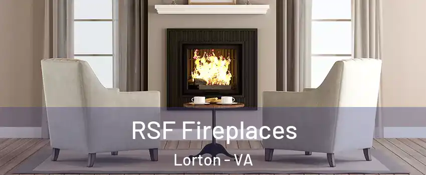 RSF Fireplaces Lorton - VA